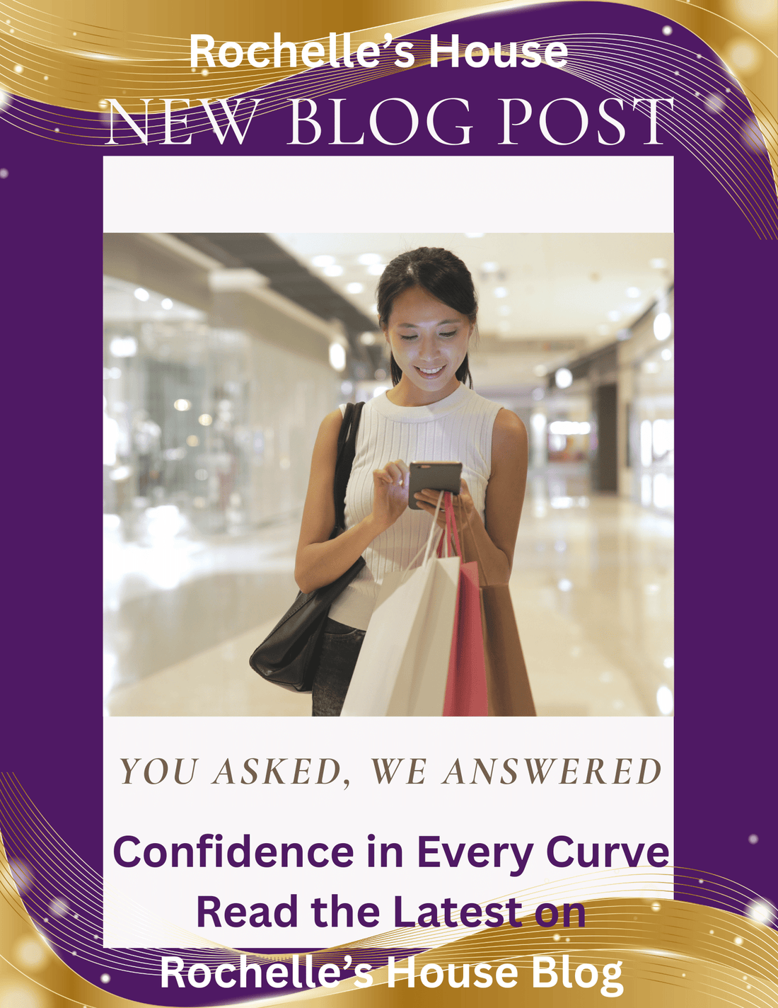 You Asked, We Answered: Your Expert Guide to Dressing with Confidence, Comfort, and Curves - Rochelle's House LLC